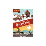 History Comics: The American Bison: The Buffalo's Survival Tale