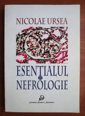 Nicolae Ursea - Esentialul in nefrologie (2000) foto