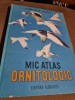 Mic Atlas Ornitologic, Pasarile lumii , Dimitrie Radu , 1983