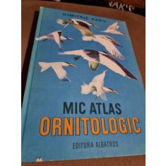 Mic Atlas Ornitologic, Pasarile lumii , Dimitrie Radu , 1983