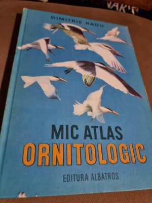Mic Atlas Ornitologic, Pasarile lumii , Dimitrie Radu , 1983 foto
