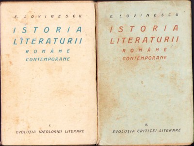 HST C988 Istoria literaturii rom&amp;acirc;ne contemporane volumul I+II Lovinescu foto