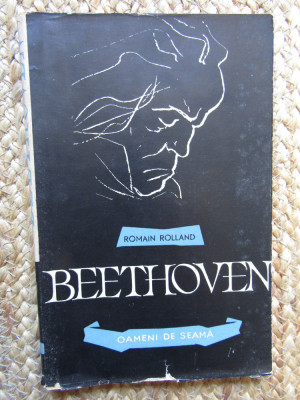 ROMAIN ROLLAND - BEETHOVEN * OAMENI DE SEAMA foto