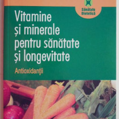 Vitamine si minerale pentru sanatate si longevitate – Frederic Le Cren