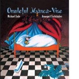 Omuletul Manca-Vise - Michael Ende, Annegert Fuchshuber