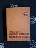 Eugen Muresan / M. Gaboreanu / A. T. Bogdan / A. I. Baba - Tehnici de histologie normala si patologica