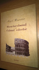 Virgil Nemoianu - Opere 1 - Structuralismul. Calmul valorilor (Spandugino, 2013) foto