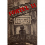 Marcel Petrisor - Fortul 13 - Memorii I - Convorbiri din detentie - 117964