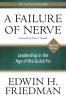 A Failure of Nerve: Leadership in the Age of the Quick Fix