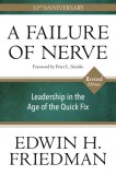 A Failure of Nerve: Leadership in the Age of the Quick Fix