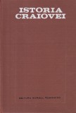 Istoria Craiovei - Florea Firan, Titu Georgescu, Constantin Barbacioru (1977) - Carti Istorie Cartonata SCRISUL ROMANESC