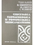 M. Simionovici - Cercetarea farmacologica si prospectarea medicamentelor (Editia: 1983)