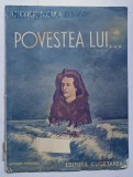 POVESTEA LUI ...de GEORGE BUZNEA , ilustratii de V. GRIGORIU , 1940 *MIC DECUPAJ COPERTA FATA , *MICI DEFECTE