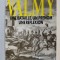 VALMY - UNE BATAILLE , UN PRENOM , UNE REFLEXION par VALMY FEAUX , 1988