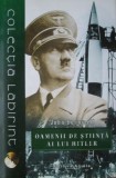 Oamenii de stiinta ai lui Hitler