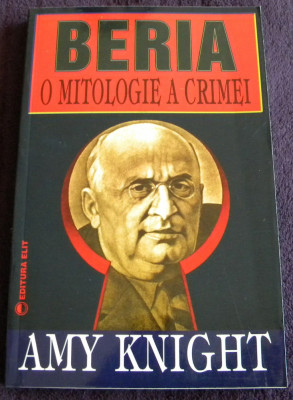 Beria o mitologie a crimei - Amy Knight, biografia sefului NKVD / KGB foto