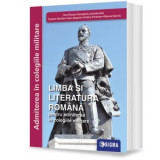 Limba si literatura romana pentru admiterea in colegiile militare