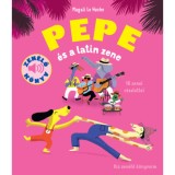 Pepe &eacute;s a Latin zene - Huche Magali Le