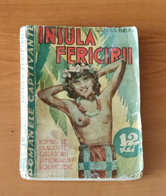 Insula fericirii - Laurids Bruun (Colecția Romanele Captivante) Nr. 15 foto