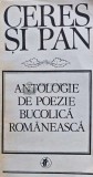 Ceres si Pan. Antologie de poezie bucolica romaneasca - 1984 (AJ126), Minerva