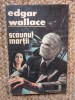 EDGAR WALLACE - SCAUNUL MORTII