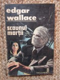 EDGAR WALLACE - SCAUNUL MORTII
