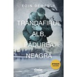 Trandafirul Alb, Padurea Neagra - Eoin Dempsey