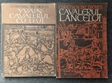 CAVALERUL LANCELOT + YVAIN CAVALERUL CU LEUL - Chretien De Troyes