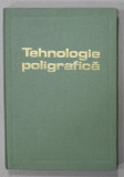 TEHNOLOGIE POLIGRAFICA , MANUAL PENTRU CLASELE IX si X de ELENA PAVEL si SORIN ALBAIU , 1977