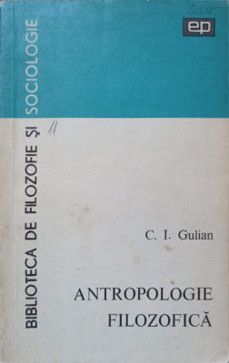 ANTROPOLOGIE FILOZOFICA-C.I. GULIAN foto