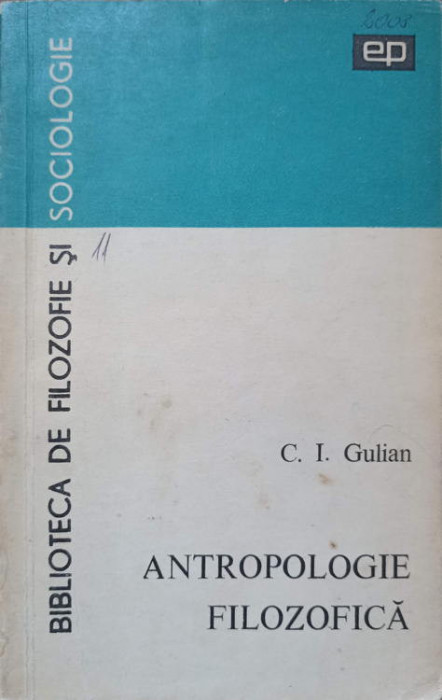 ANTROPOLOGIE FILOZOFICA-C.I. GULIAN