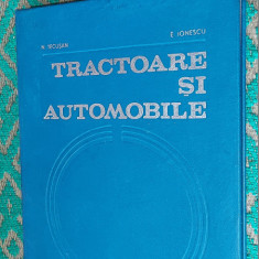 TRACTOARE SI AUTOMOBILE - NICOLAE TECUSAN, ENACHE IONESCU