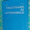 TRACTOARE SI AUTOMOBILE - NICOLAE TECUSAN, ENACHE IONESCU