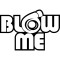 Sticker Auto , zBlow Me (Turbo), , Autocolant Amuzant ORACAL pentru Tuning