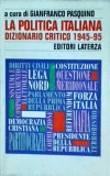 Cumpara ieftin Gianfranco Pasquino - La politica italiana dizionario critico 1945-95