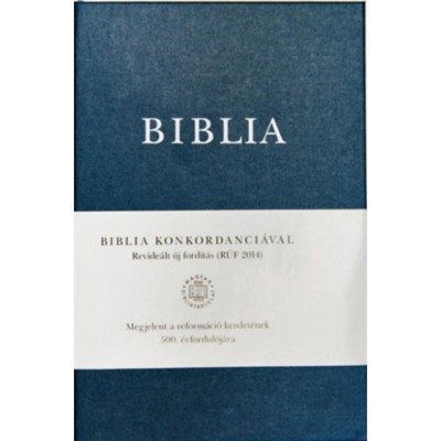 Biblia konkordanci&amp;aacute;val - Revide&amp;aacute;lt &amp;uacute;j ford&amp;iacute;t&amp;aacute;s (R&amp;Uacute;F 2014) foto