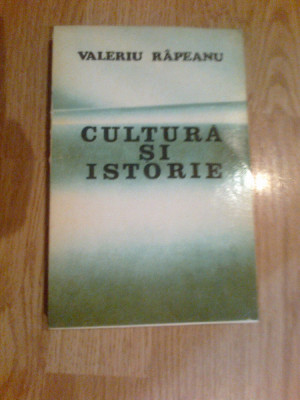 k0e Cultura si istorie - VALERIU RAPEANU foto