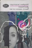 NEASTAMPAR. BAL LA CONTELE D&#039;ORGEL-RAYMOND RADIGUET-216203