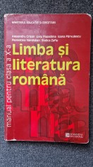 LIMBA SI LITERATURA ROMANA MANUAL PENTRU CLASA A X-A - Crisan, Papadima