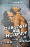 DRAGOSTE ALL INCLUSIVE VOL2,3 DANA BORDEA