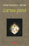 Cartea pisicii | Octavian Mardale, Cristian Teodorescu, 2019, Polirom