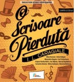 O scrisoare pierduta. Comedie in patru acte (Carte+CD) - Ion Luca Caragiale