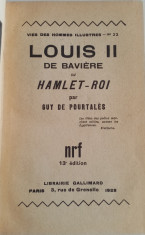 LOUIS II DE BAVARIE OU HAMLET ROI - GUY DE POURTALES, PARIS, 1928 foto