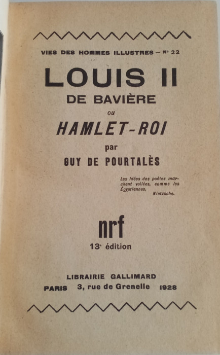 LOUIS II DE BAVARIE OU HAMLET ROI - GUY DE POURTALES, PARIS, 1928
