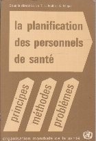 La Planification des Personnels de Sante, (principes, methodes, problemes) foto