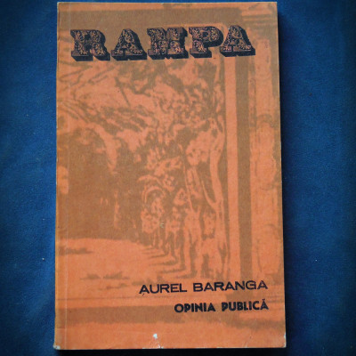 RAMPA - AUREL BARANGA - OPINIA PUBLICA foto