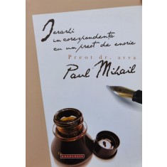 Ierarhi In Corespondenta Cu Un Preot De Enorie - Preot Dr. Avva Paul Mihail , C941