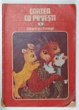 CARTEA CU POVESTI , VOLUMUL 3 , coperta ilustrata de VASILE OLAC , 1987 , * PREZINTA URME DE UZURA