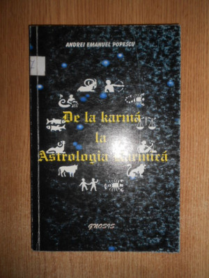 Andrei Emanuel Popescu - De la karma la Astrologia karmica (2004, cu autograf) foto