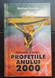 Profețiile anului 2000. Preziceri, revelații și viziuni pentru noul mileniu - Mathew Bunson (foarte rară!)